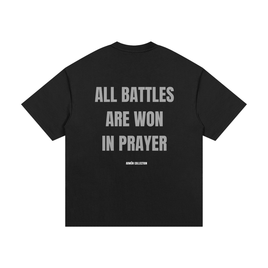 All Battles Are Won in Prayer Heavyweight Cotton Tee | Abwûn Collection