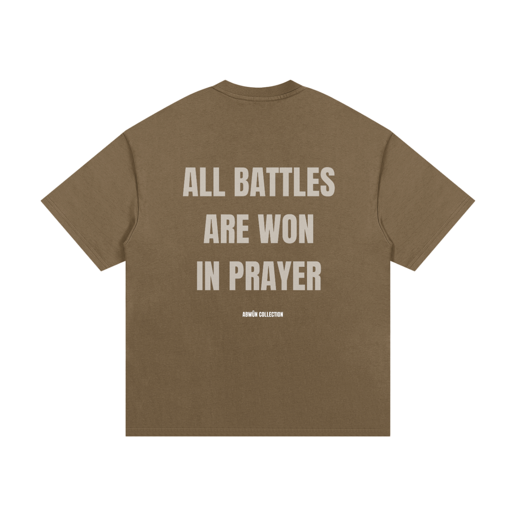 All Battles Are Won in Prayer Heavyweight Cotton Tee | Abwûn Collection